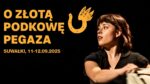 XXI Spotkania z Monodramem „O Złotą Podkowę Pegaza” - program