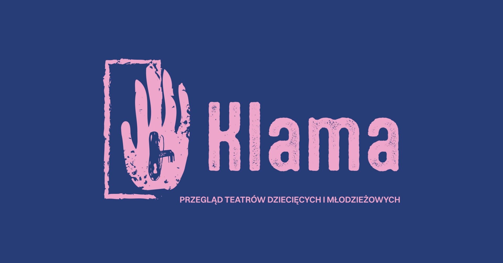 Przegląd Teatrów Dziecięcych i Młodzieżowych KLAMA | przyjmowanie zgłoszeń