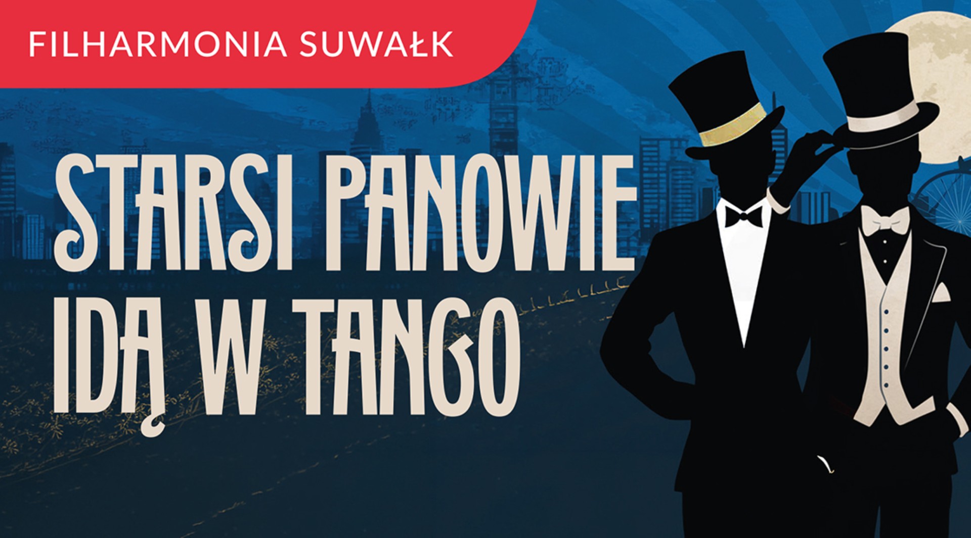 Starsi Panowie idą w tango. Suwalska Orkiestra Kameralna zaprasza na koncert w Suwałkach