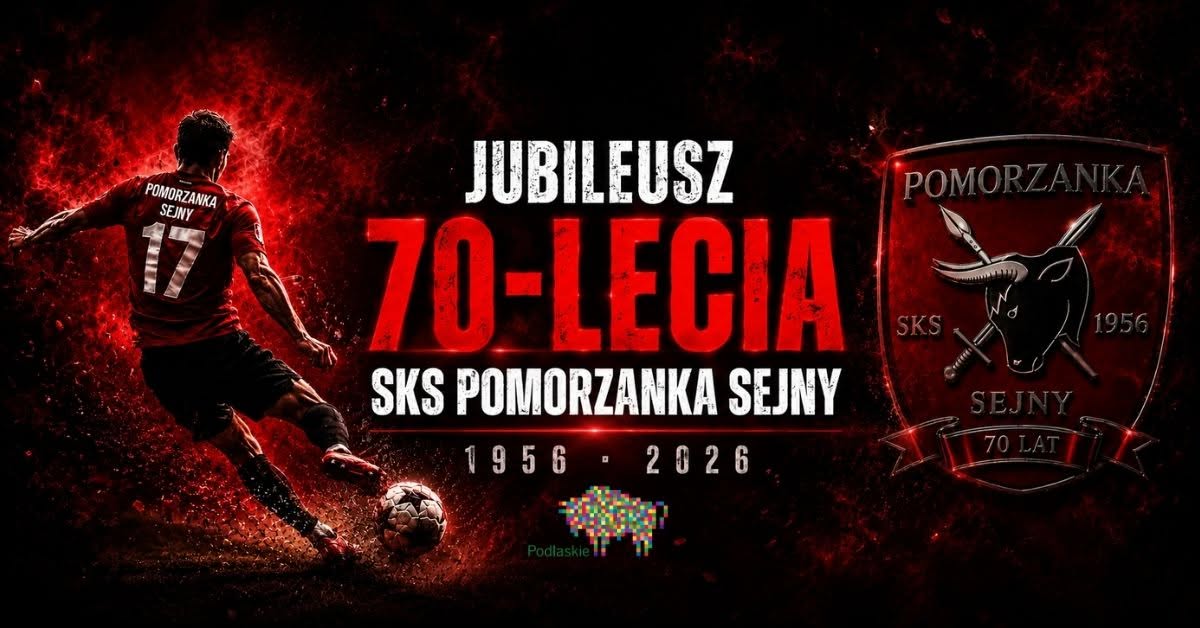 Jubileusz 70-lecia SKS Pomorzanka Sejny już 20 czerwca Jubileusz 70-lecia SKS Pomorzanka Sejny już 20 czerwca